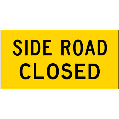 SIDE ROAD CLOSED CORFLUTE CLASS 1 -1200 X 600