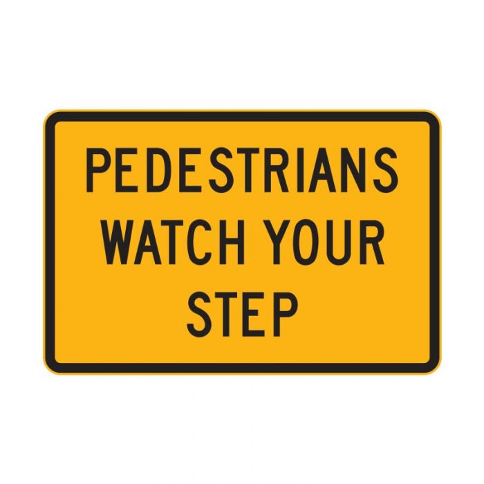 PEDESTRIANS WATCH YOUR STEP SIGN FOR SWING STAND 900X 600