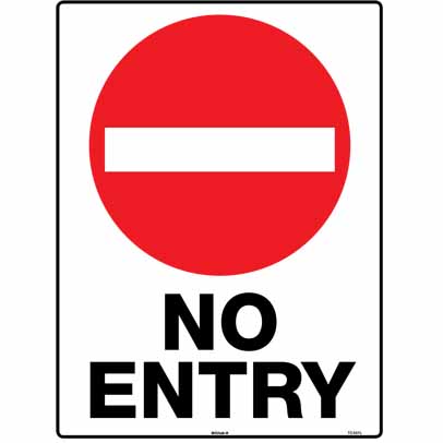 SIGN - NO ENTRY  600 X 450MM POLY