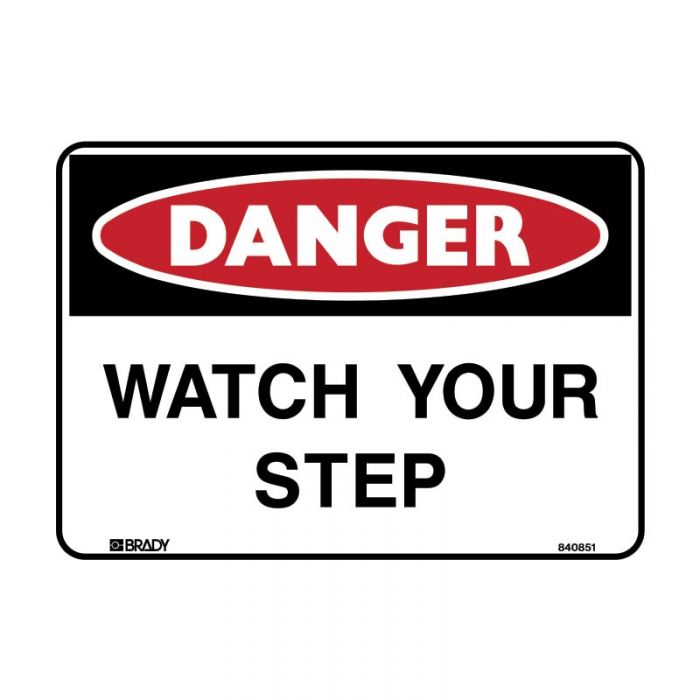 DANGER- WATCH YOUR STEP METAL 450 X600MM